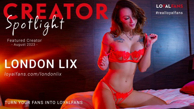London Lix Named LoyalFans’ ‘Featured Creator’ for August 2023 – @MissLondonLix, @realloyalfans
