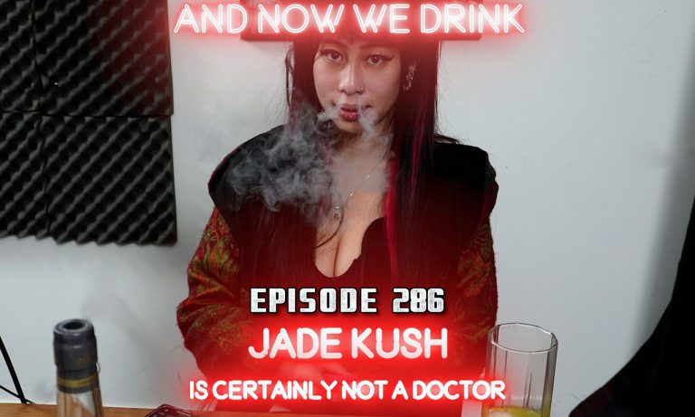 Jade Kush Dishes on ‘And Now We Drink’ – @JadeKushXIII, @AndNowWeDrink, @HoneyHousePR