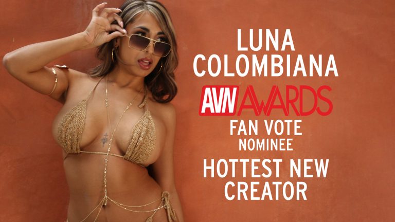 Luna Colombiana Nominated For AVN Fan Awards’ Hottest New Creator – @Luna_Colombiana, @StarFactoryPR